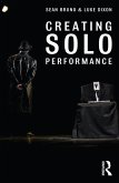 Creating Solo Performance (eBook, ePUB)