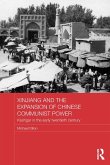 Xinjiang and the Expansion of Chinese Communist Power (eBook, ePUB)