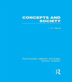Concepts and Society (RLE Social Theory) (eBook, ePUB) - Jarvie, Ian C.