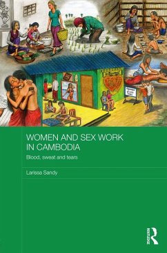 Women and Sex Work in Cambodia (eBook, ePUB) - Sandy, Larissa
