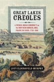 Great Lakes Creoles (eBook, PDF)