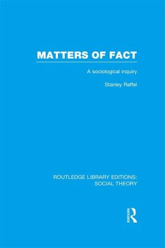 Matters of Fact (RLE Social Theory) (eBook, PDF) - Raffel, Stanley