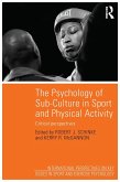 The Psychology of Sub-Culture in Sport and Physical Activity (eBook, PDF)