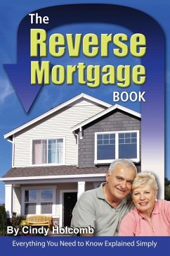 The Reverse Mortgage Book (eBook, ePUB) - Holcomb, Cindy