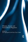 Women, Soccer and Transnational Migration (eBook, ePUB)