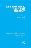 Key Thinkers, Past and Present (RLE Social Theory) (eBook, PDF)