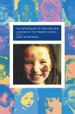 The Psychology of Teaching and Learning in the Primary School (eBook, ePUB)