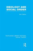 Ideology and Social Order (RLE Social Theory) (eBook, PDF) Ideology and Social Order (RLE Social Theory) (eBook, PDF)