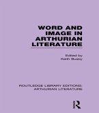 Word and Image in Arthurian Literature (eBook, ePUB)