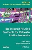 Bio-inspired Routing Protocols for Vehicular Ad-Hoc Networks (eBook, ePUB)
