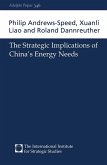 The Strategic Implications of China's Energy Needs (eBook, ePUB)