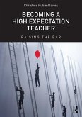 Becoming a High Expectation Teacher (eBook, ePUB)