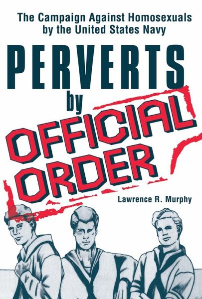 Perverts by Official Order (eBook, PDF) Perverts by Official Order (eBook, PDF)