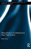 Masculinity in Contemporary New York Fiction (eBook, ePUB)