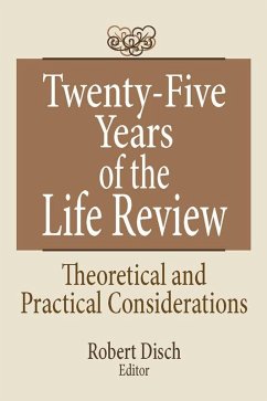 Twenty-Five Years of the Life Review (eBook, PDF) - Disch, Robert