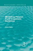 Modelling Pension Fund Investment Behaviour (Routledge Revivals) (eBook, ePUB)