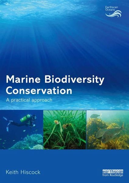 Marine Biodiversity Conservation (eBook, PDF) Marine Biodiversity Conservation (eBook, PDF)