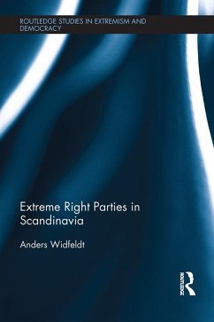 Extreme Right Parties in Scandinavia (eBook, PDF) - Widfeldt, Anders