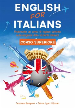 Corso di inglese, English for Italians Corso Superiore (eBook, PDF) - Lynn Hillman, Debra; Mangano, Carmelo