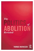 The Politics of Abolition Revisited (eBook, ePUB)