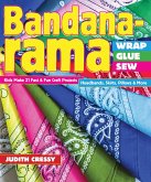 Bandana-rama Wrap, Glue, Sew (eBook, ePUB)