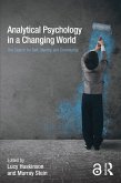 Analytical Psychology in a Changing World: The search for self, identity and community (eBook, ePUB)