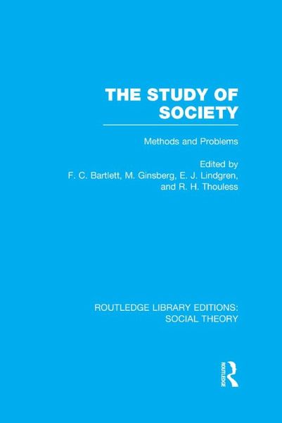 The Study of Society (RLE Social Theory) (eBook, PDF) The Study of Society (RLE Social Theory) (eBook, PDF)