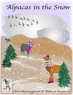 Alpacas in the Snow (eBook, ePUB) - Morningforest, Chris; Raymond, Rebecca