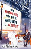 From Notting Hill with Four Weddings . . . Actually (eBook, ePUB)