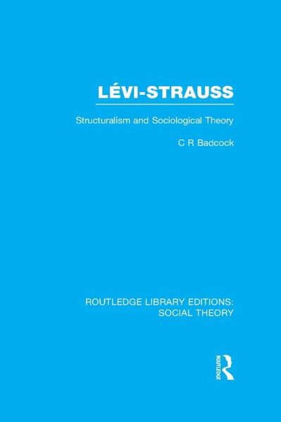 Levi-Strauss (RLE Social Theory) (eBook, ePUB)
