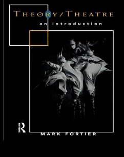 Theory/Theatre: An Introduction (eBook, PDF) - Fortier, Mark