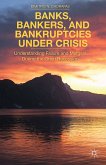 Banks, Bankers, and Bankruptcies Under Crisis (eBook, PDF)