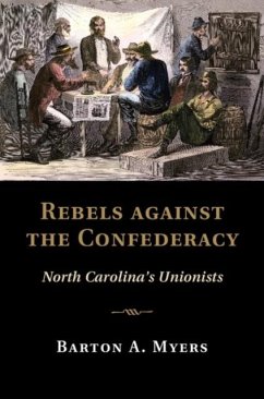 Rebels against the Confederacy (eBook, PDF) - Myers, Barton A.