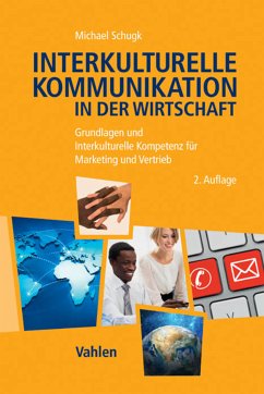 Interkulturelle Kommunikation in der Wirtschaft (eBook, PDF) - Schugk, Michael