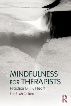 Mindfulness for Therapists (eBook, ePUB) - Mccollum, Eric E.