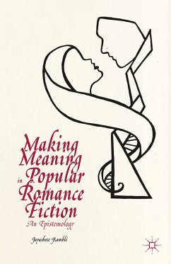Making Meaning in Popular Romance Fiction (eBook, PDF) - Loparo, Kenneth A.