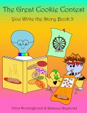 The Great Cookie Contest - You Write the Story Book 3 (eBook, ePUB)