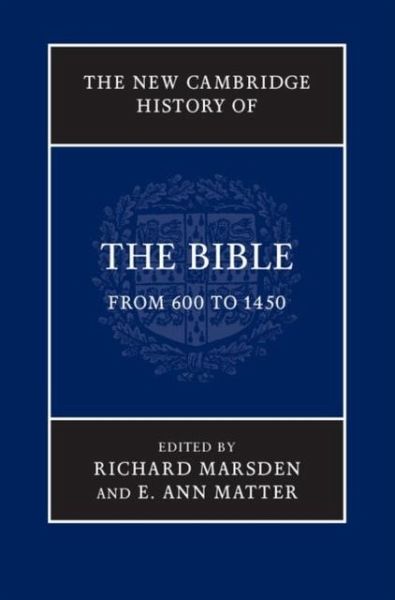 New Cambridge History of the Bible: Volume 2, From 600 to 1450 (eBook, PDF) New Cambridge History of the Bible: Volume 2, From 600 to 1450 (eBook, PDF)
