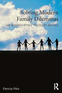 Solving Modern Family Dilemmas (eBook, ePUB) - Pitta, Patricia