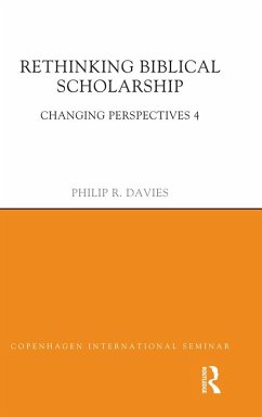 Rethinking Biblical Scholarship (eBook, ePUB) - Davies, Philip R.