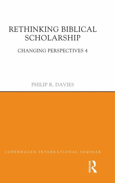 Rethinking Biblical Scholarship (eBook, ePUB) Rethinking Biblical Scholarship (eBook, ePUB)