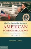 New Cambridge History of American Foreign Relations: Volume 4, Challenges to American Primacy, 1945 to the Present (eBook, PDF)
