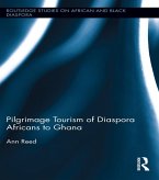 Pilgrimage Tourism of Diaspora Africans to Ghana (eBook, ePUB)