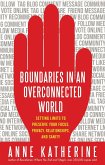 Boundaries in an Overconnected World (eBook, ePUB)