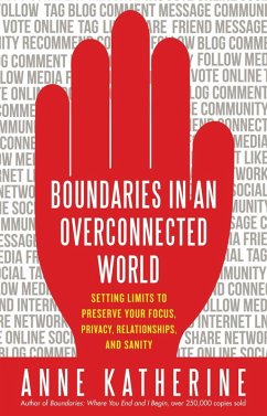 Boundaries in an Overconnected World (eBook, ePUB) - Katherine, Anne