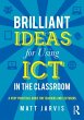 Brilliant Ideas for Using ICT in the... - Bild 1