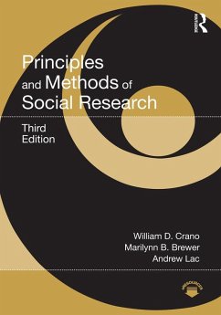 Principles and Methods of Social Research (eBook, ePUB) - Crano, William D.; Brewer, Marilynn B.; Lac, Andrew