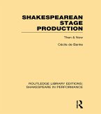 Shakespearean Stage Production (eBook, ePUB)