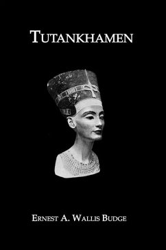 Tutankhamen (eBook, ePUB) - Wallis Budge, Ernest A.