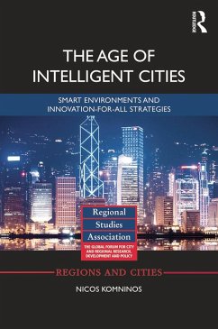 The Age of Intelligent Cities (eBook, ePUB) - Komninos, Nicos